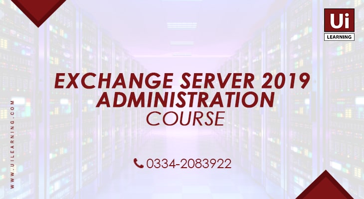 UI Learning Institute offering Exchange Server 2019 Training Course for IT Professionals